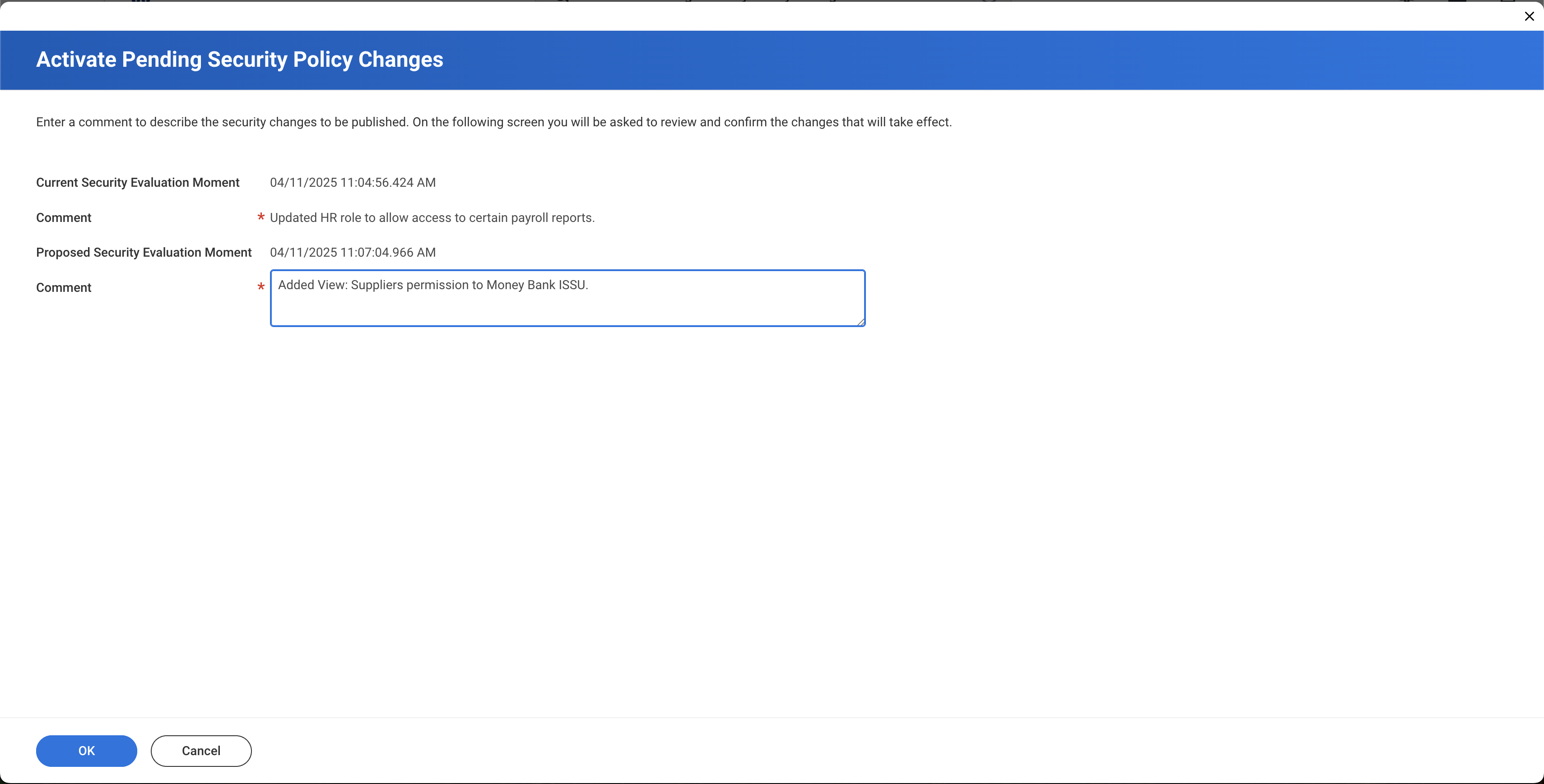 Capture d'écran de l'interface de Workday affichant la boîte de dialogue Activate Pending Security Policies avec un exemple de commentaire sur ce qui est activé.